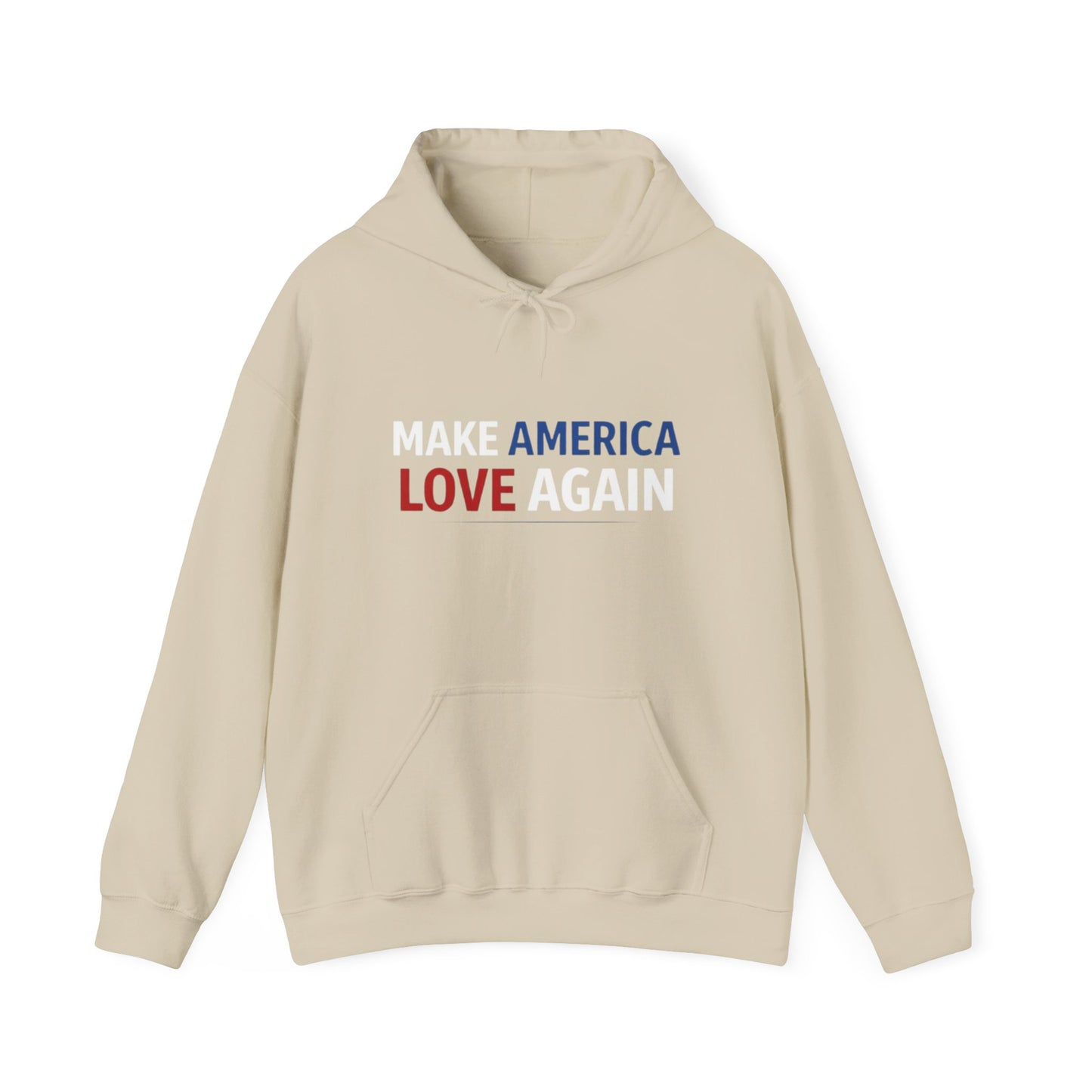 Make America Love Again Hoodie