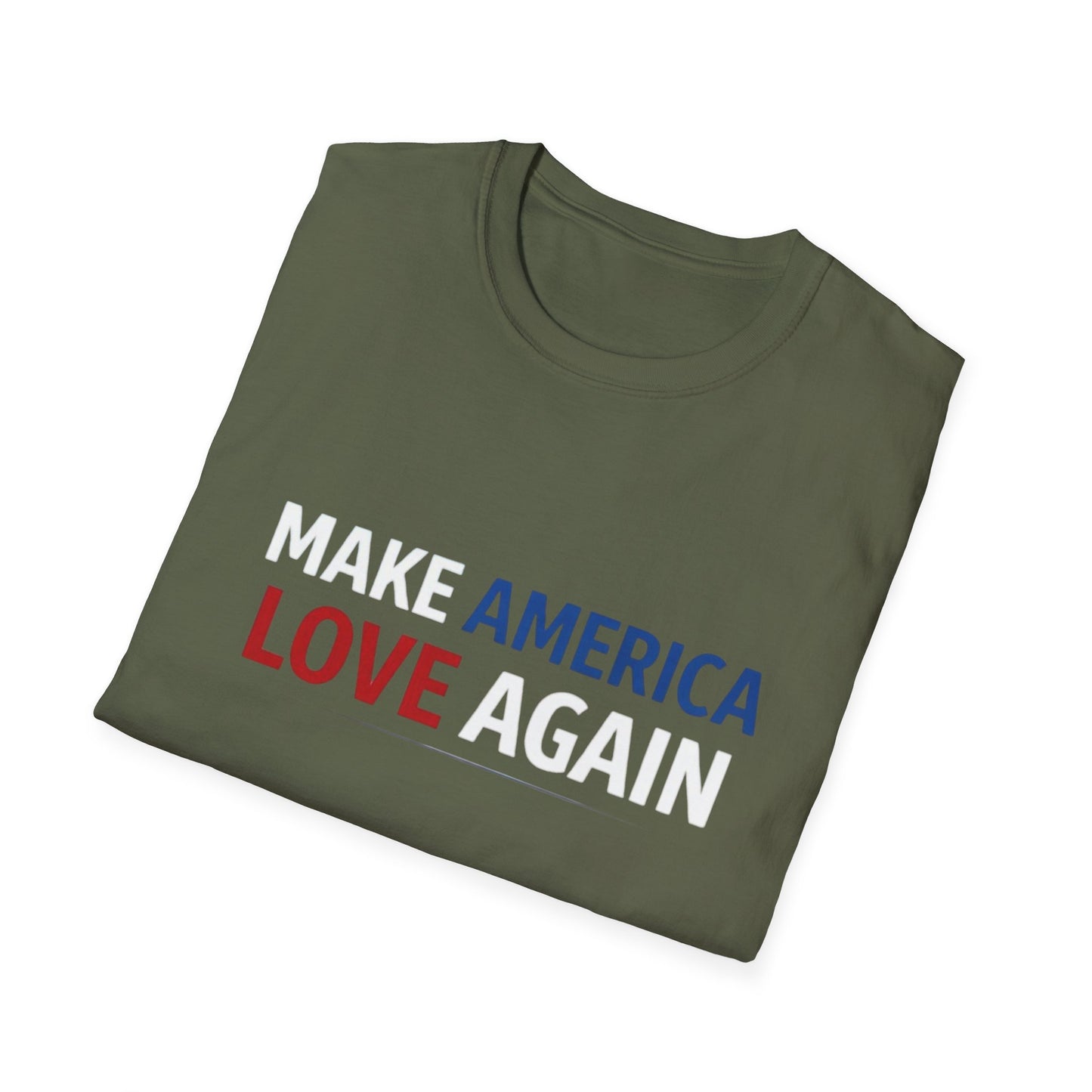 Make America Love Again T-Shirt
