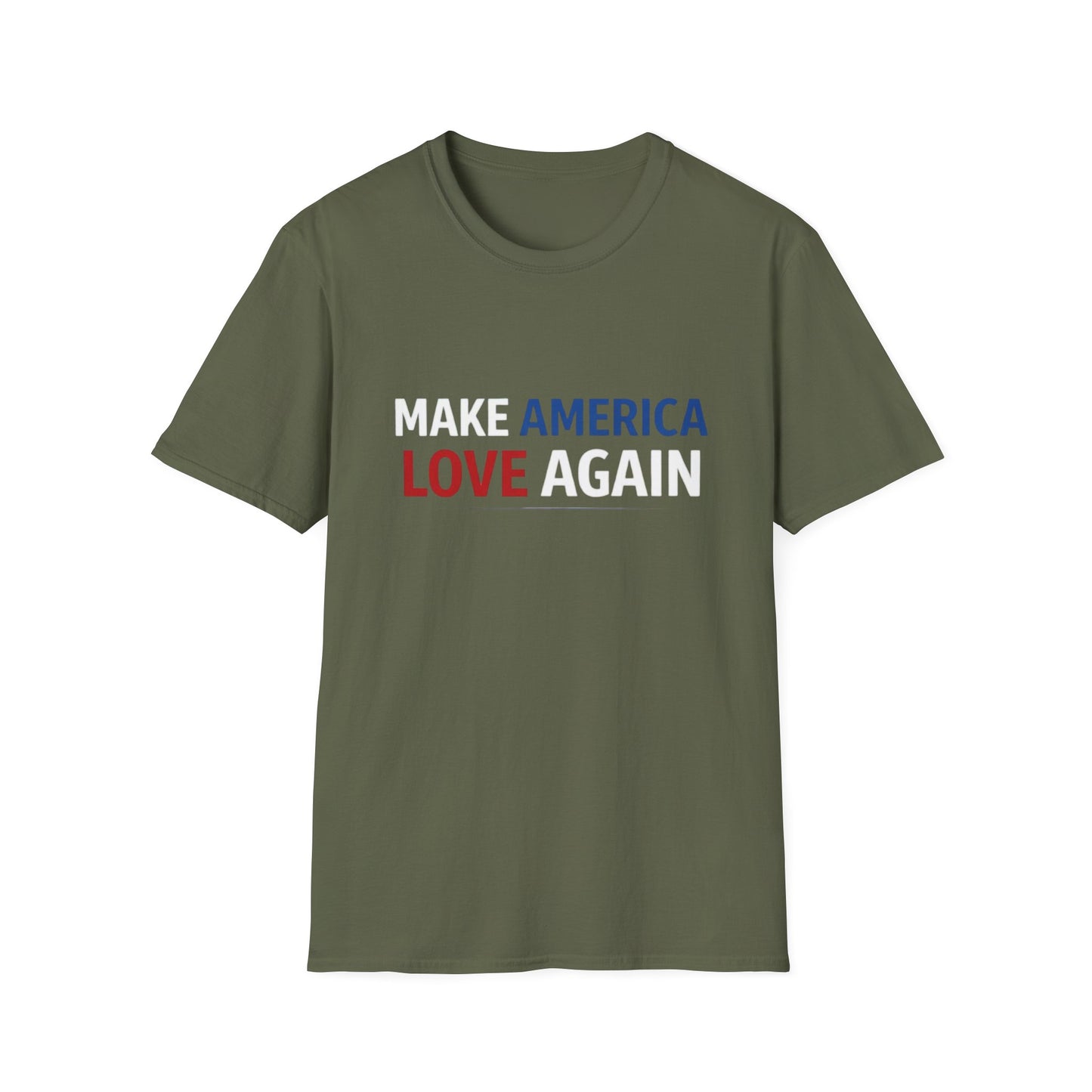 Make America Love Again T-Shirt