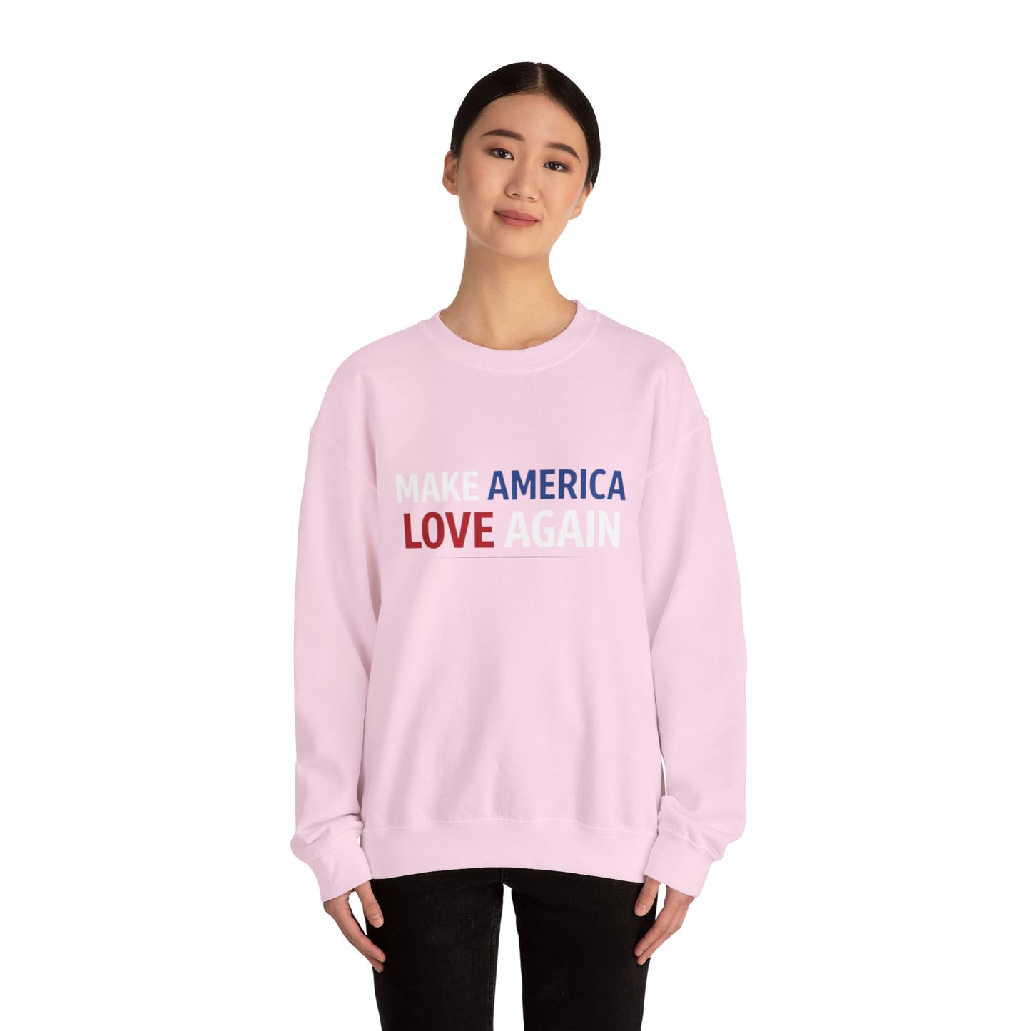 Make America Love Again Crewneck Sweatshirt