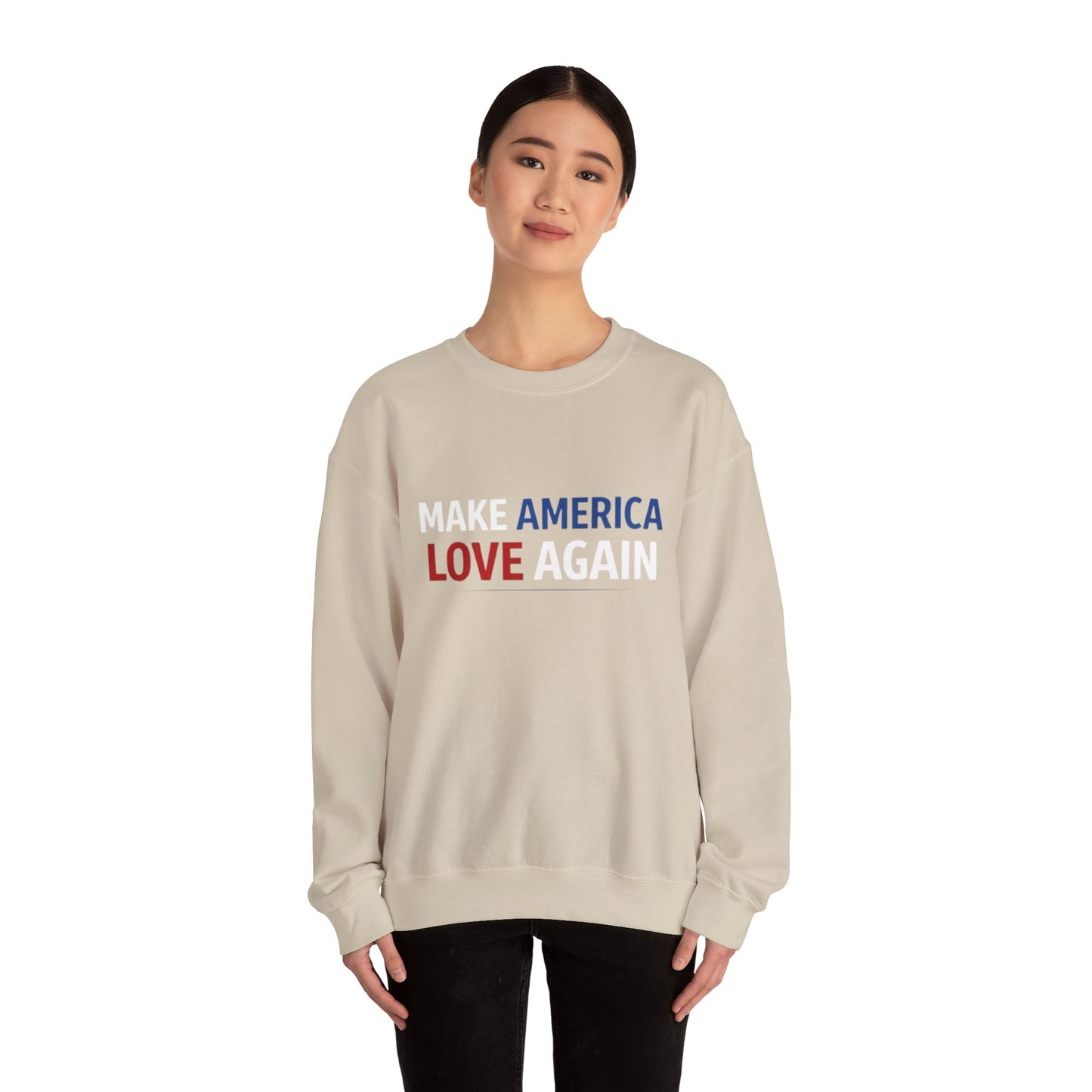 Make America Love Again Crewneck Sweatshirt